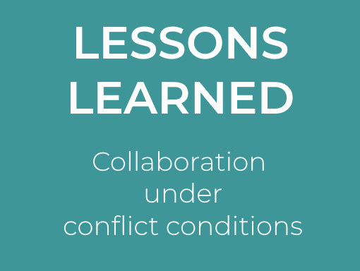 Lessons Learned. Collaboration under conflict conditions